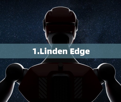1.Linden Edge