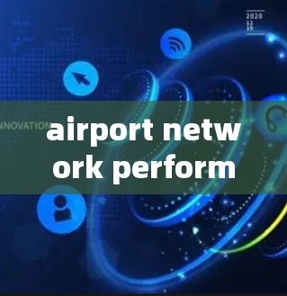 airport network performance issues