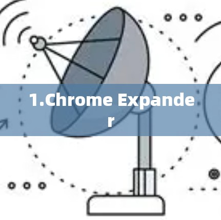 1.Chrome Expander