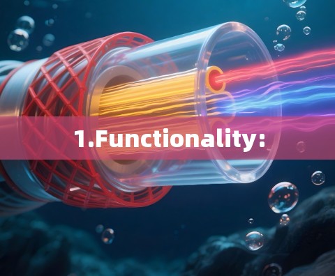1.Functionality: